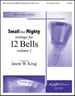 Small but Mighty: Settings for 12 Bells, Vol. 1